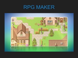 RPG MAKER
 