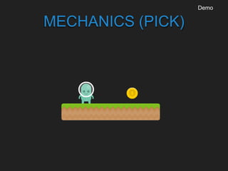 MECHANICS (PICK)
Demo
 