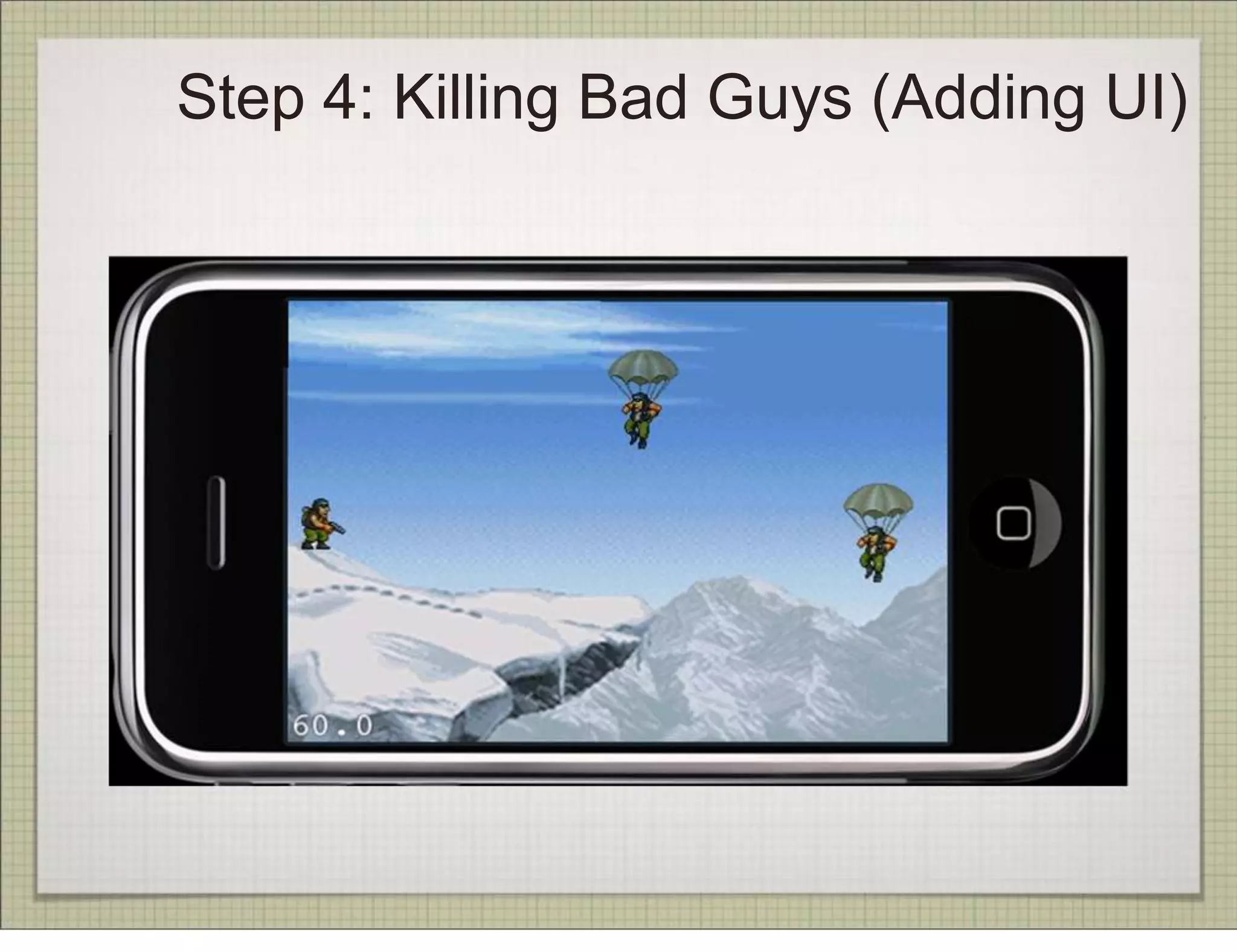 Step 4: Killing Bad Guys (Adding UI)
 