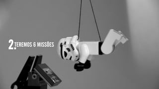 TEREMOS 6 MISSÕES2.
 