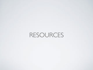 RESOURCES
 