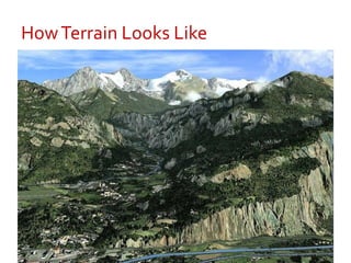 How Terrain Looks Like<br />