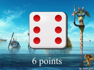 6 points
 