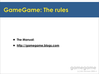 Gamegame workshop