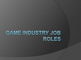 Game Industry Job roles 