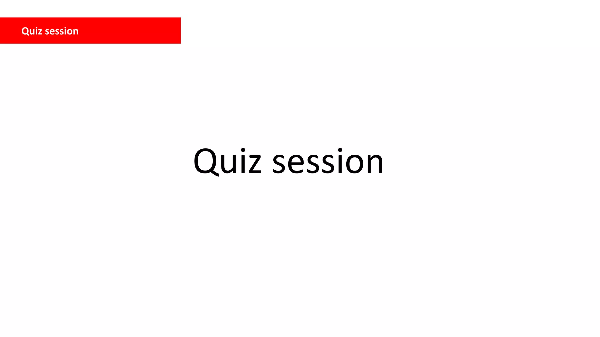 Quiz session
Quiz session
 