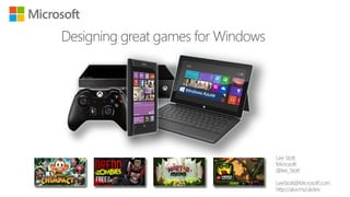 Designing great games for Windows

Source: http://blogs.msdn.com/b/windowsstore/archive/2011/12/06/announcing-the-new-windows-store.aspx

 