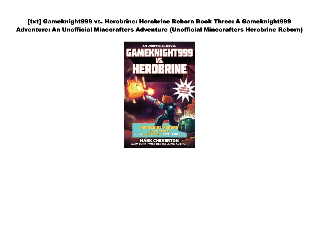 [Read] Gameknight999 vs. Herobrine: Herobrine Reborn Book Three: A