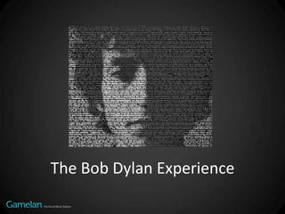 The Bob Dylan Experience 