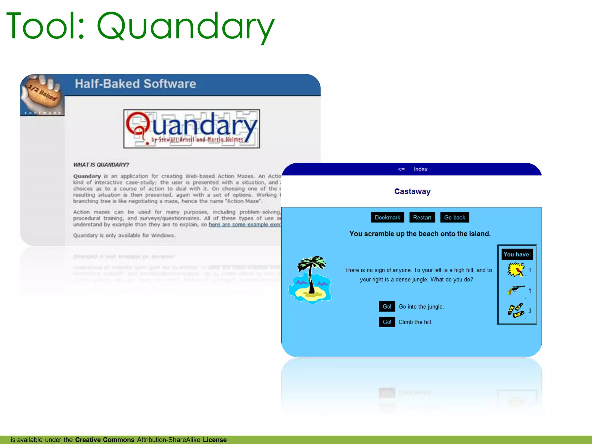 Tool: Quandary




is available under the Creative Commons Attribution-ShareAlike License
 