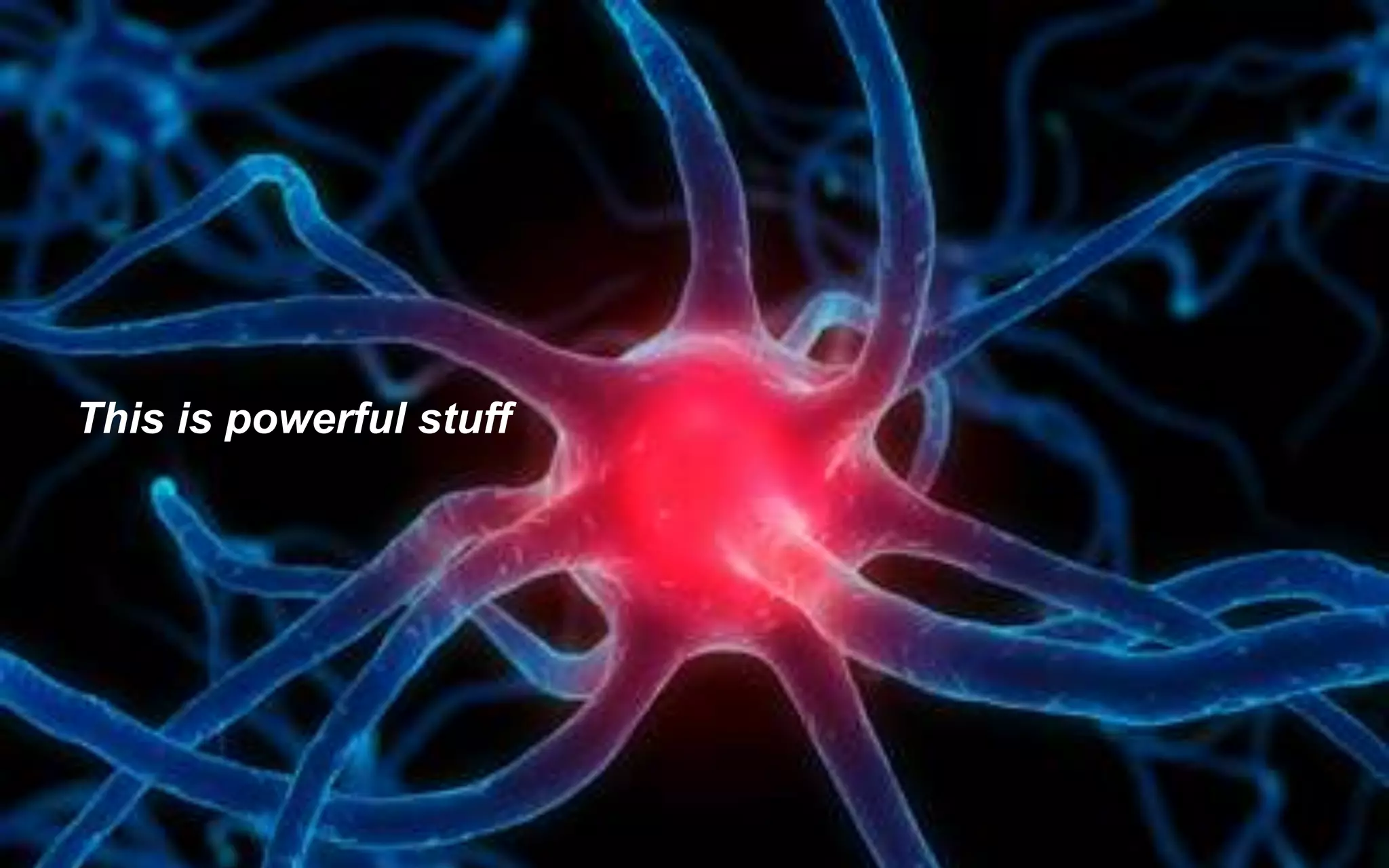 This is powerful stuff