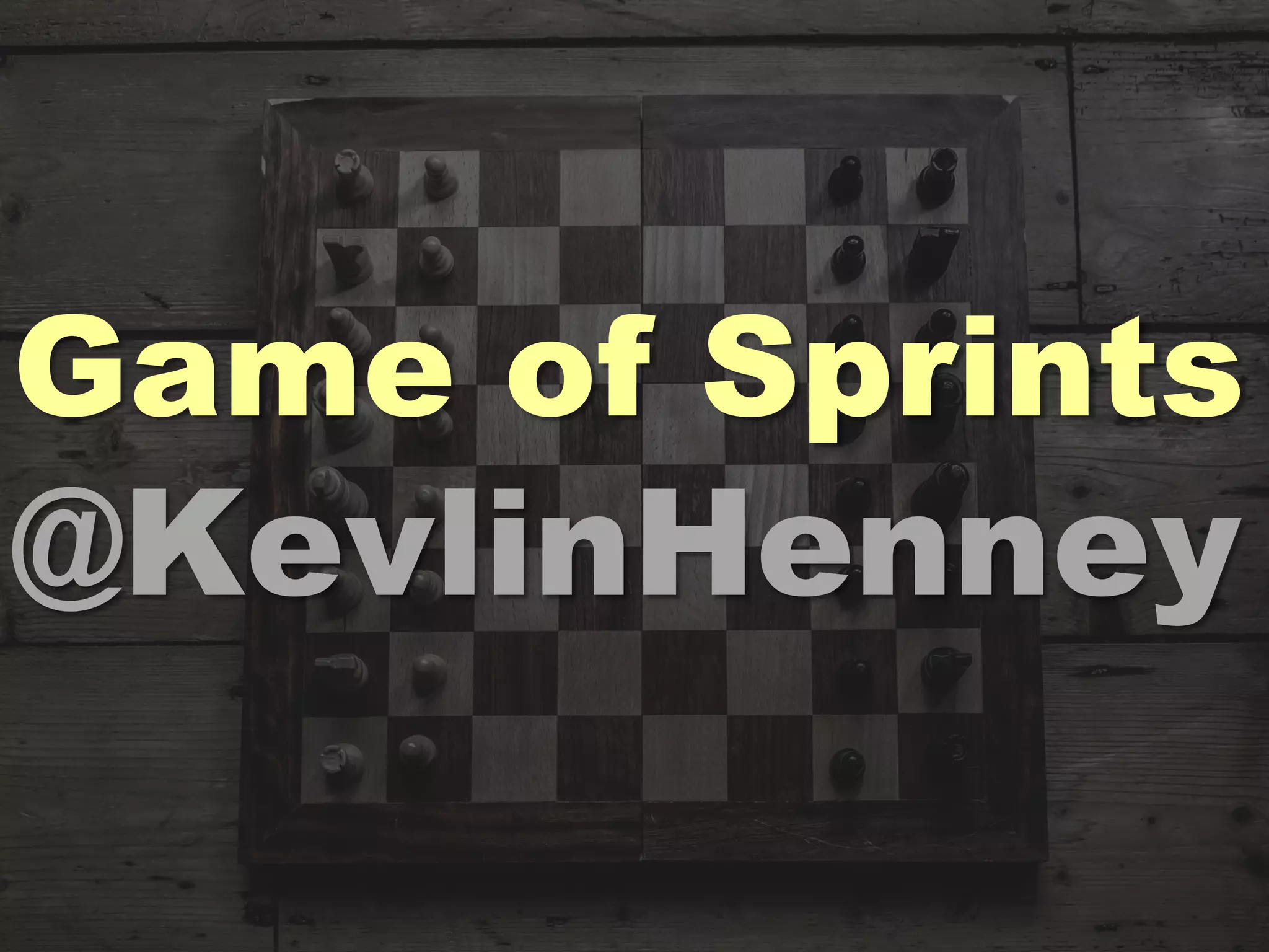 Game of Sprints
@KevlinHenney
 
