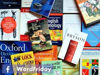 / WordFriday
 