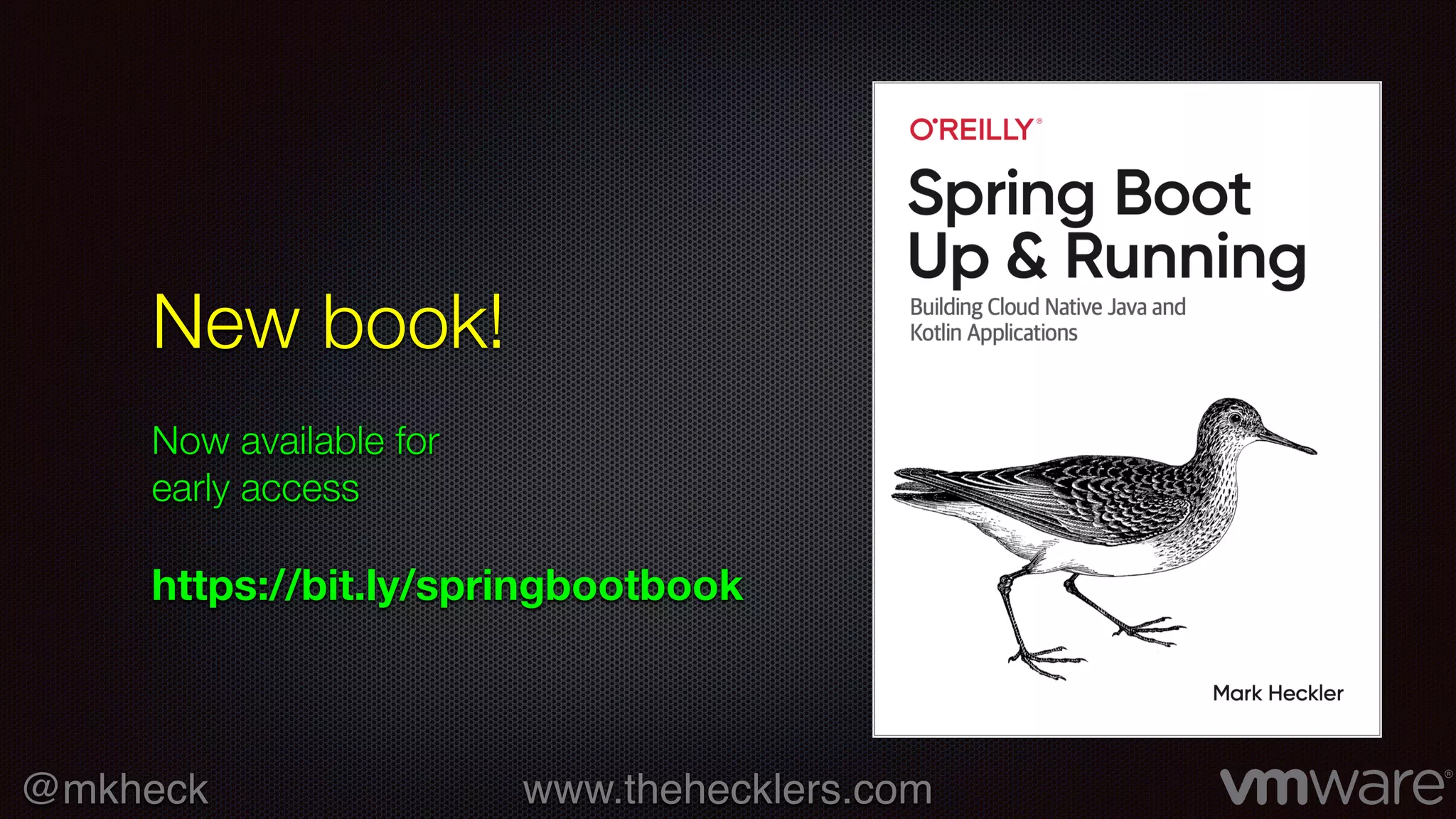 @mkheck www.thehecklers.com
New book!
Now available for
early access
https://bit.ly/springbootbook
 