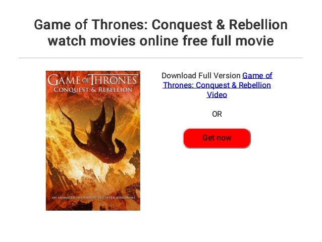 Game of Thrones: Conquest &amp; Rebellion watch movies online ...