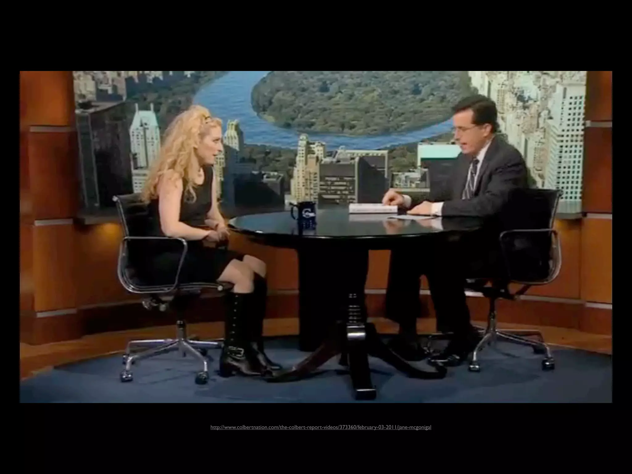 http://www.colbertnation.com/the-colbert-report-videos/373360/february-03-2011/jane-mcgonigal
 