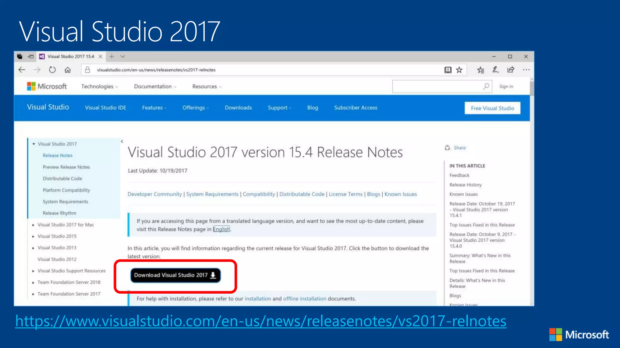 Visual Studio 2017
https://www.visualstudio.com/en-us/news/releasenotes/vs2017-relnotes
 
