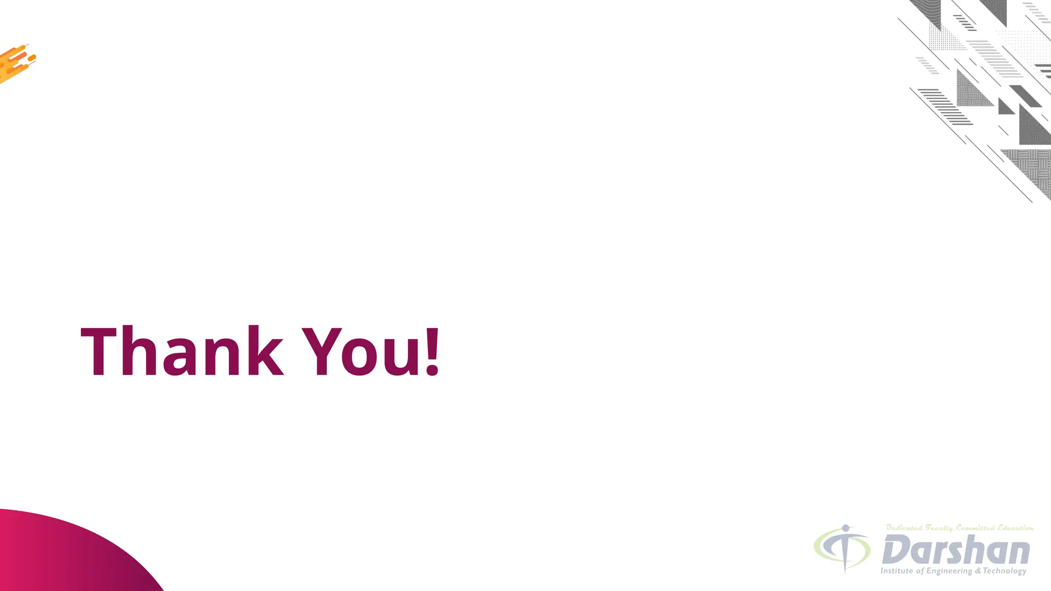 Thank You!
 