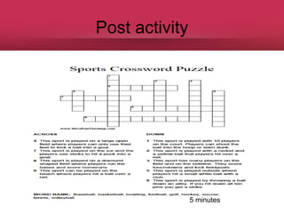 Post activity

5 minutes

 