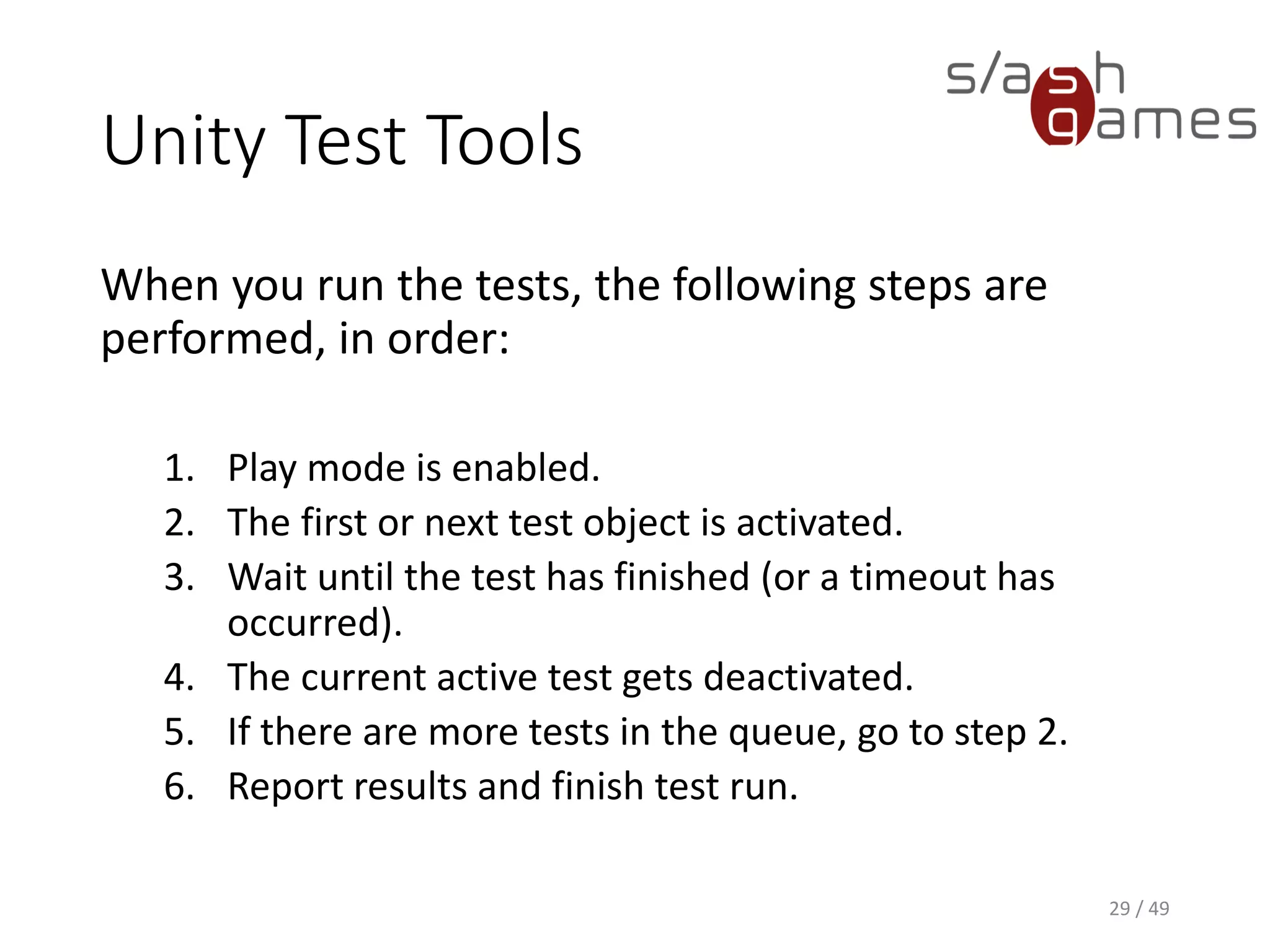 Unity Test Tools
30 / 49Unity Integration Test Scene
 