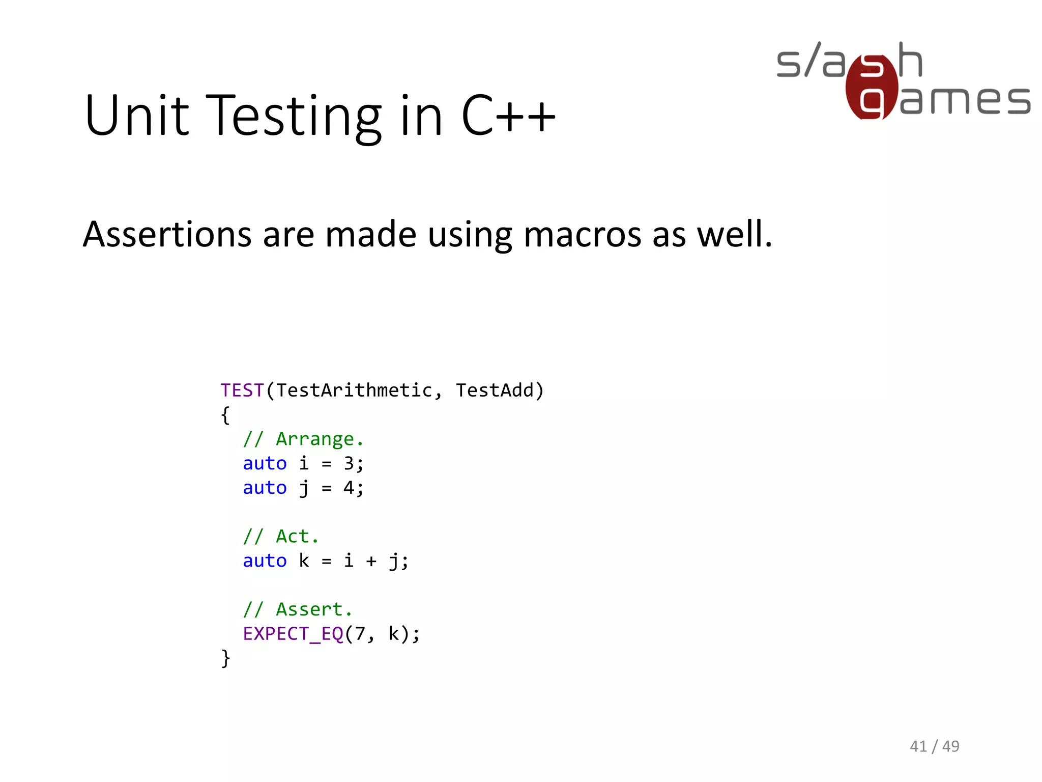Unit Testing in C++
Run the tests by just starting the console application…
42 / 49
 