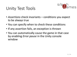 Unity Test Tools
32 / 49
Unity Assertion Component
 