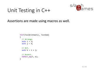 Unit Testing in C++
Run the tests by just starting the console application…
42 / 49
 