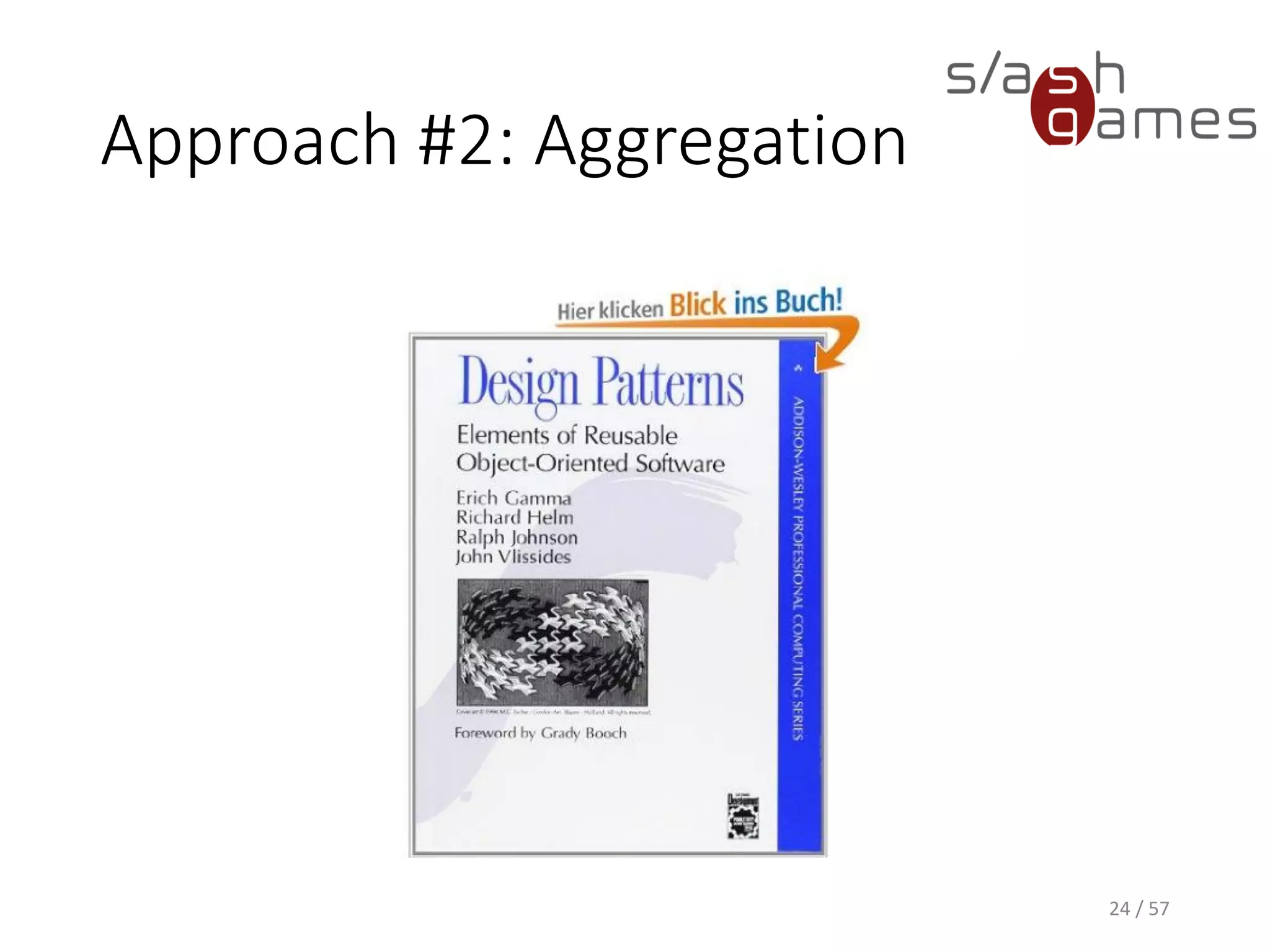 Approach #2: Aggregation
24 / 57
 