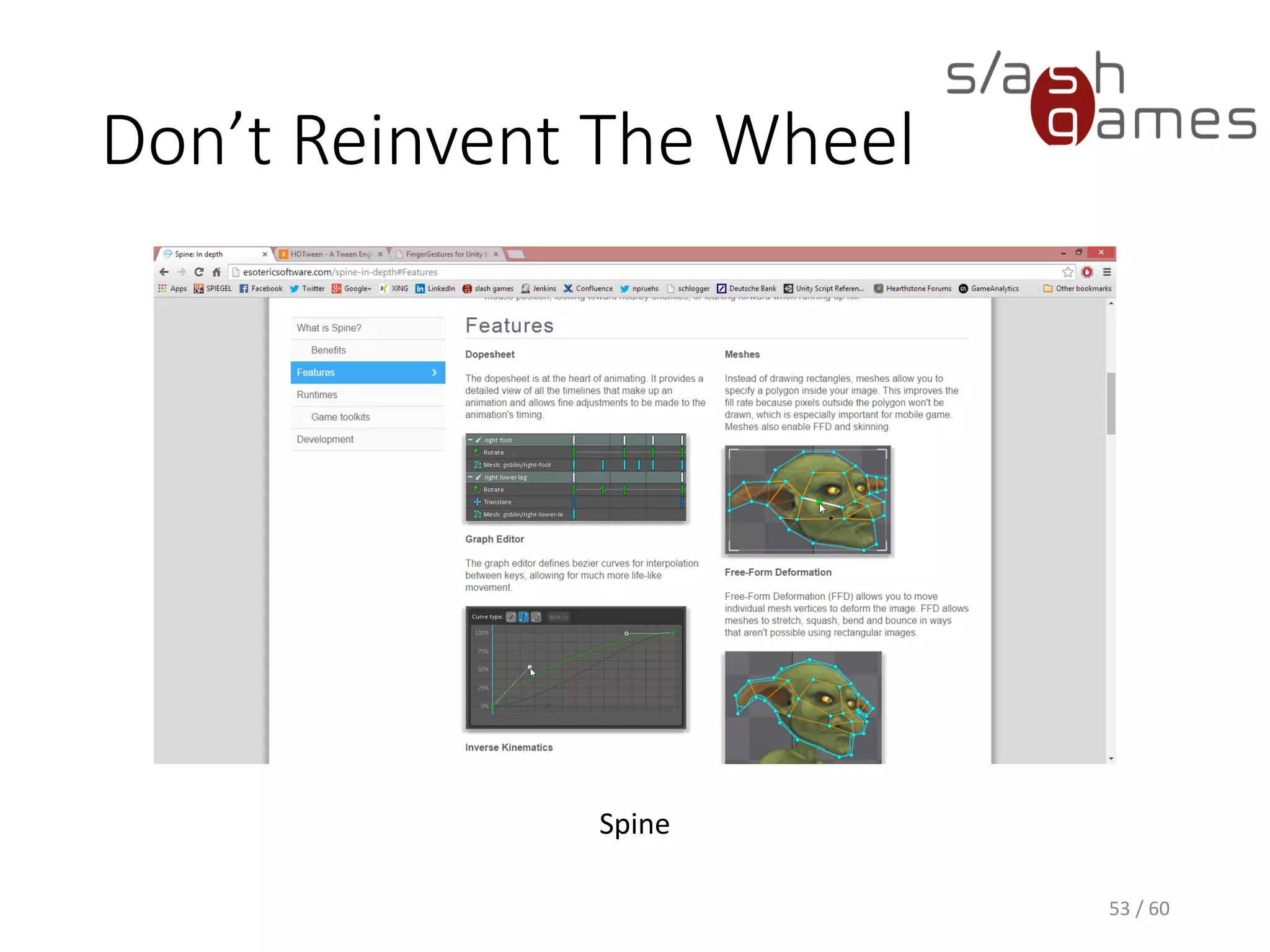 Don’t Reinvent The Wheel
53 / 60
Spine
 