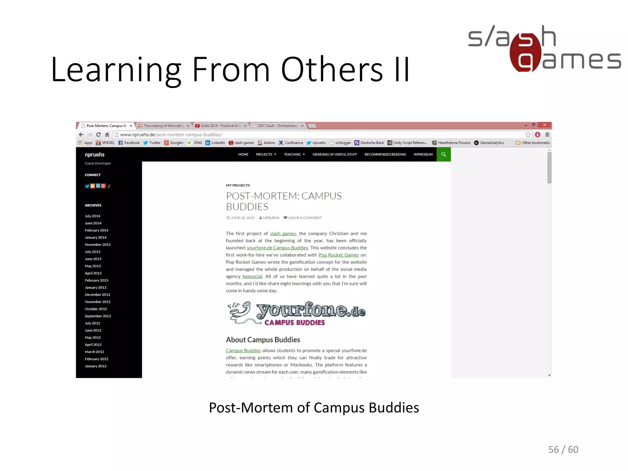 Learning From Others II
56 / 60
Post-Mortem of Campus Buddies
 