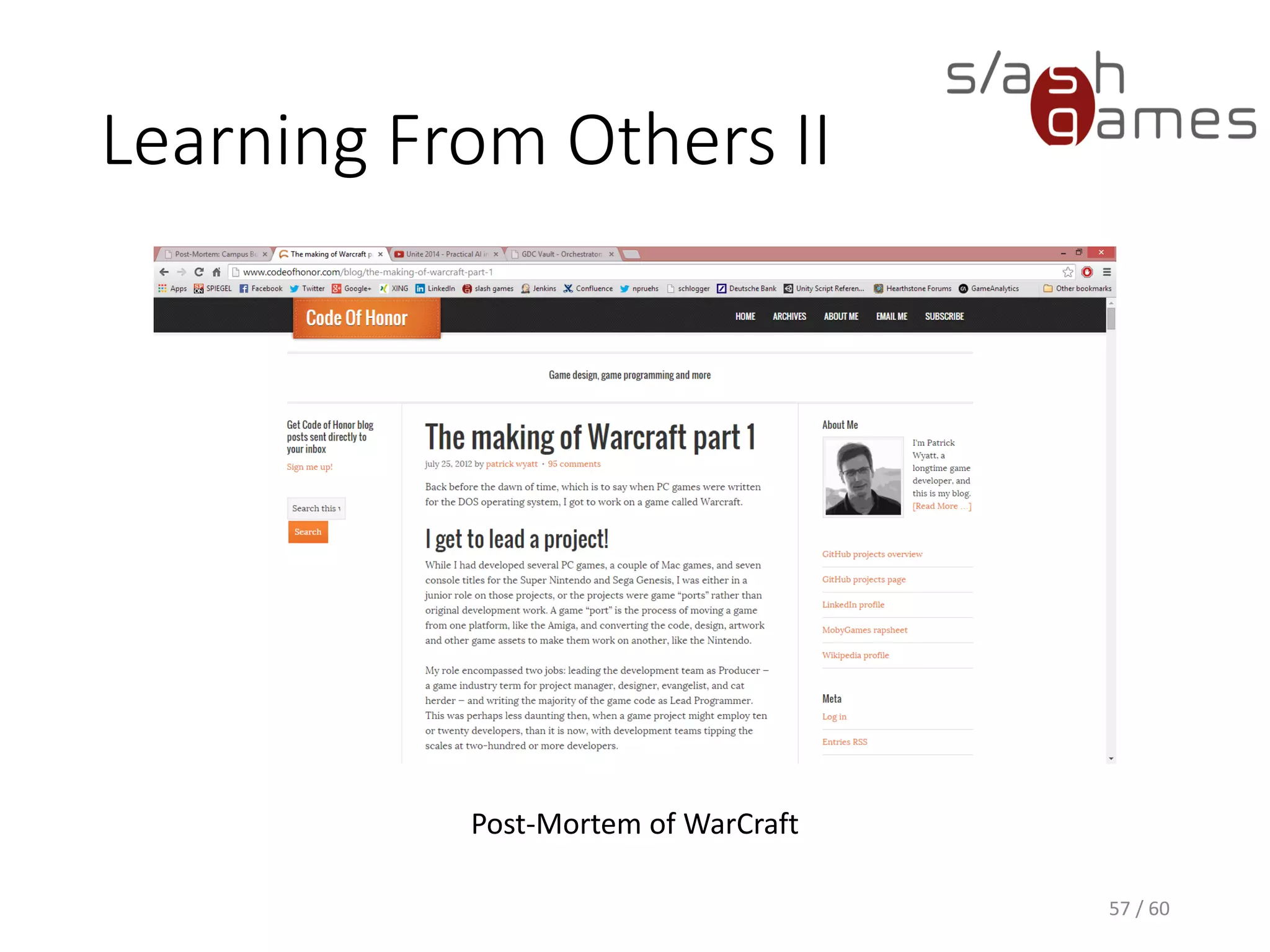 Learning From Others II
57 / 60
Post-Mortem of WarCraft
 
