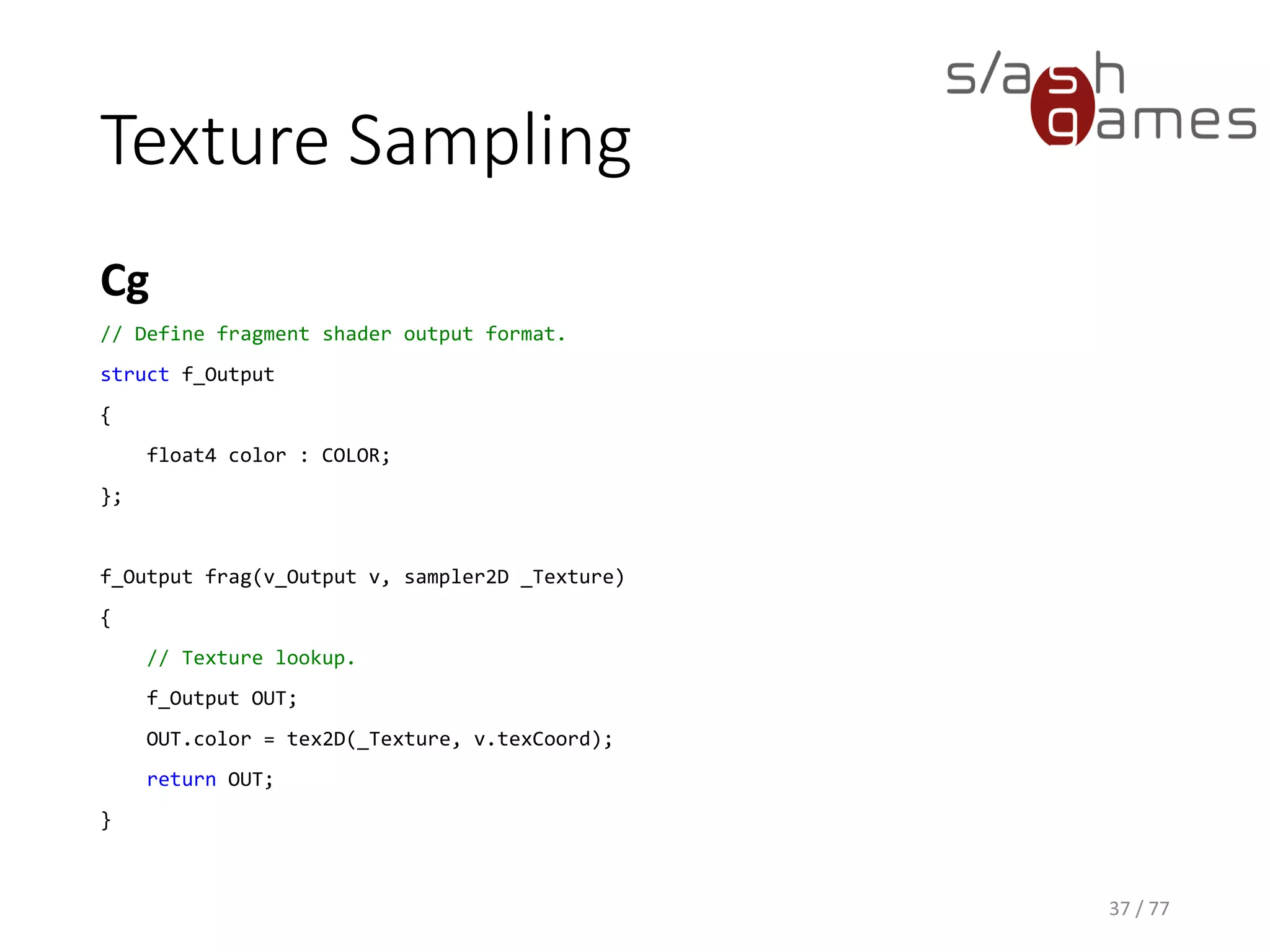 Texture Sampling
37 / 77
 