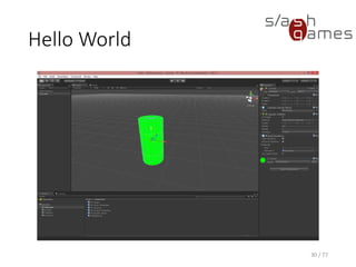 Shader Parameters
ShaderLab (Unity)
30 / 77
// Shader name as shown in Unity.
Shader "Tutorial/Color Parameter"
{
// Properties exposed to the Unity inspector.
Properties
{
_Color ("Main Color", Color) = (1, 1, 1, 0.5)
}
SubShader
{
Pass
{
// Use Cg shader language.
CGPROGRAM
// Define shader entry points.
#pragma vertex vert
#pragma fragment frag
#include "UnityCG.cginc"
// ...
ENDCG
}
}
}
 