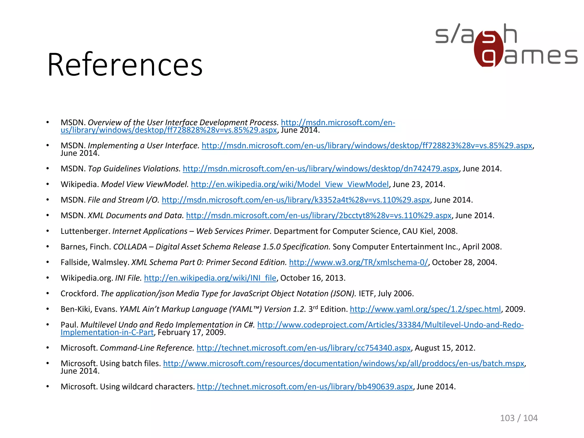 Rem Command
Enables you to include comments (remarks) in a
batch file or in your configuration files.
Syntax:
rem [comment]
103 / 104
 