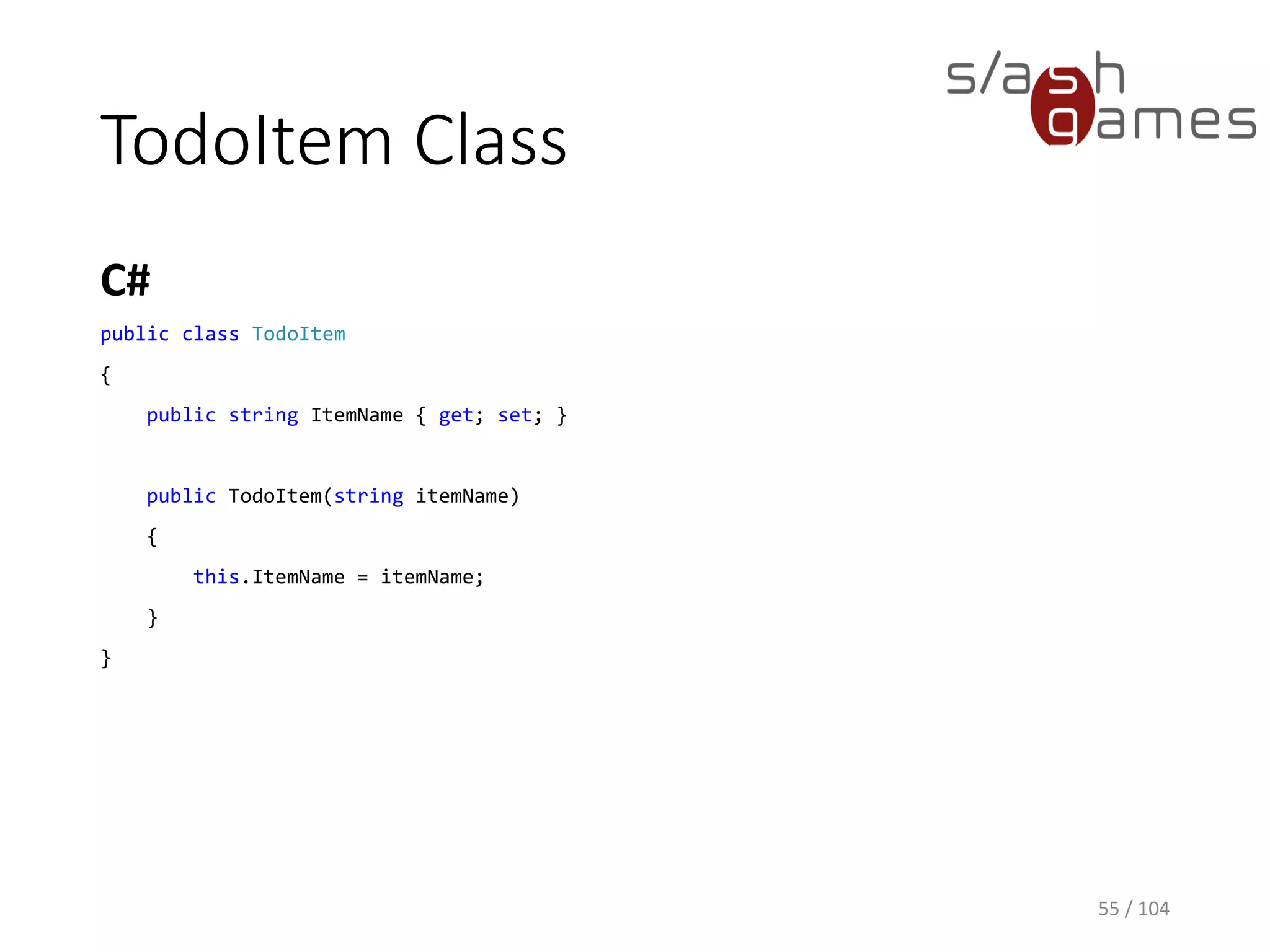 Undo Sample Application
• Data
• List of To-do items
• Operations
• Add new To-do item
• Undo
• Redo
55 / 104
 