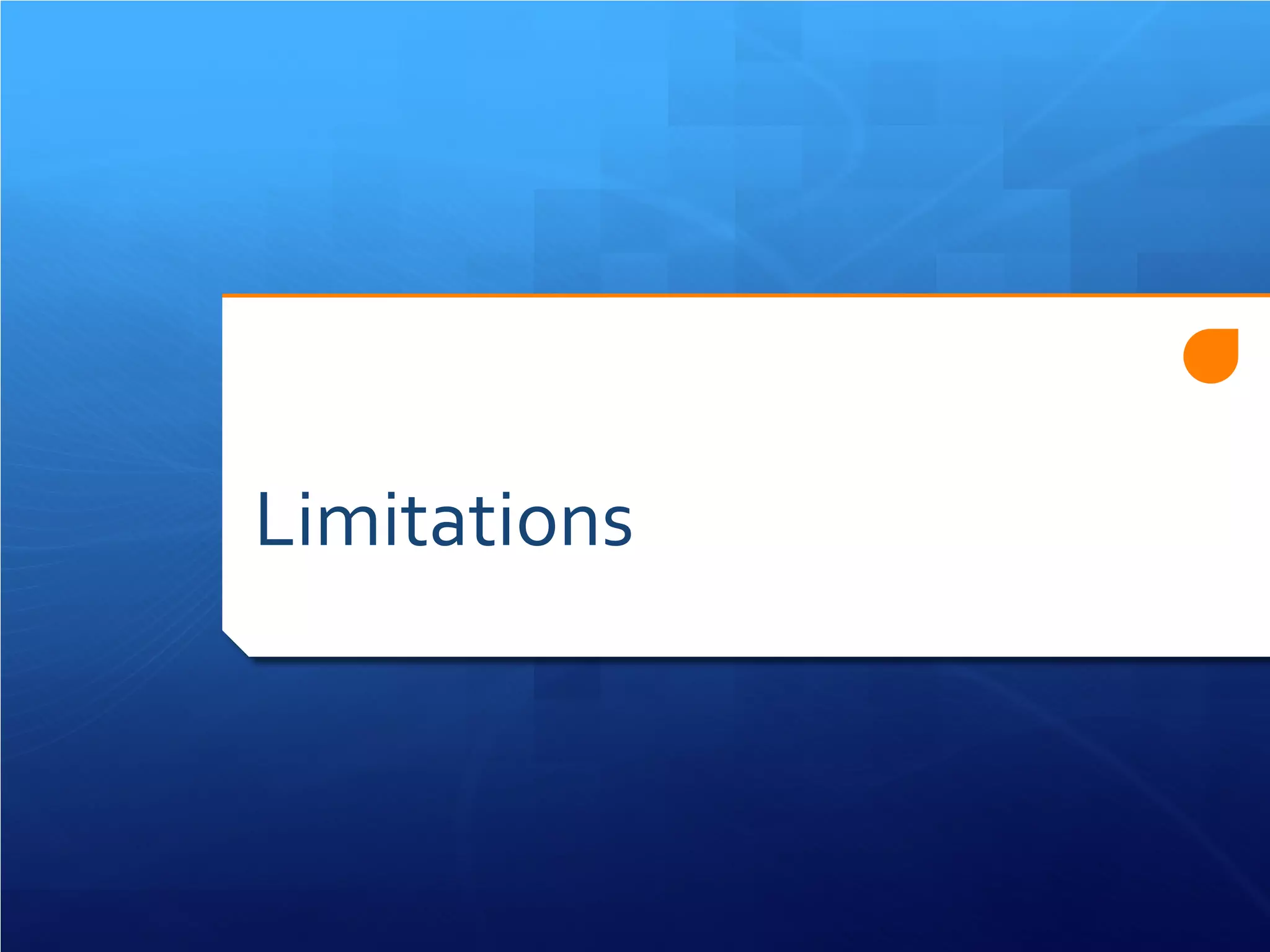 Limitations  