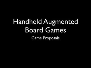 Game proposals