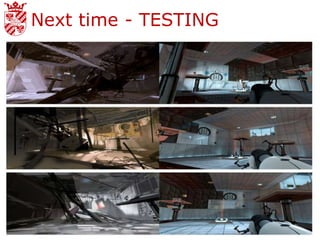 Next time - TESTING

              – Evaluate your own
                paper prototypes
 