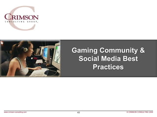 Gaming Community &
                              Social Media Best
                                  Practices




www.cri...