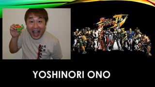 YOSHINORI ONO
 