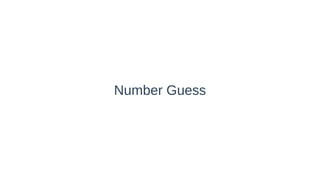 Number Guess
 
