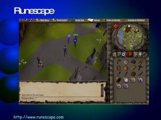 http://www.runescape.com   Runescape 