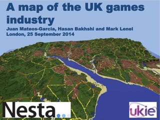 A map of the UK games 
industry 
Juan Mateos-Garcia, Hasan Bakhshi and Mark Lenel 
London, 25 September 2014 
 
