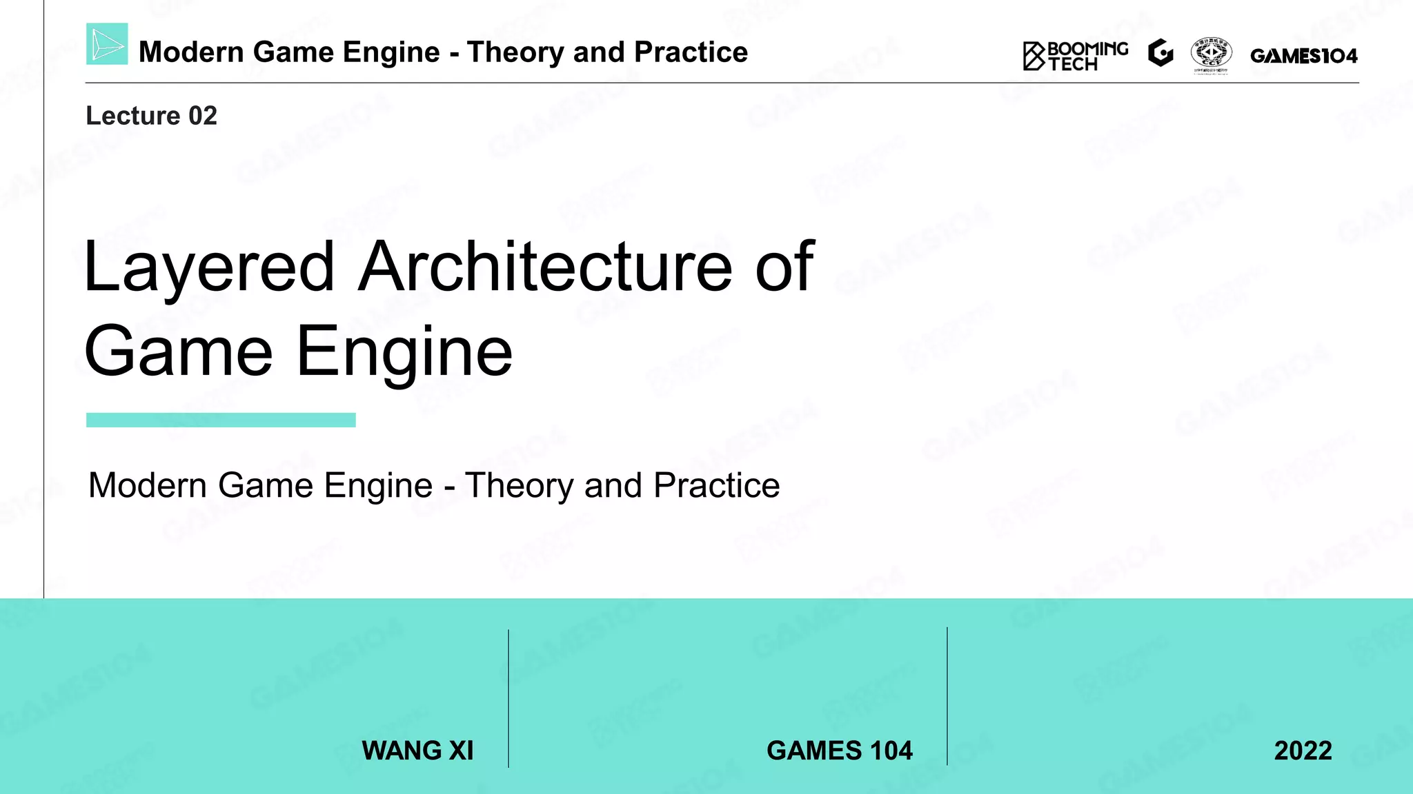 Lecture 02 Layered Architecture of Game Engine GAMES104 Modern