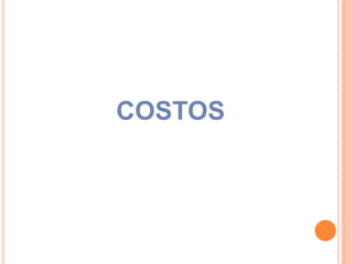 COSTOS
 