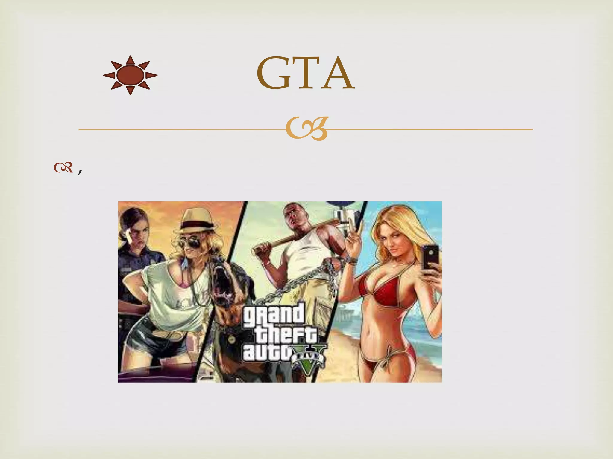 
,
GTA