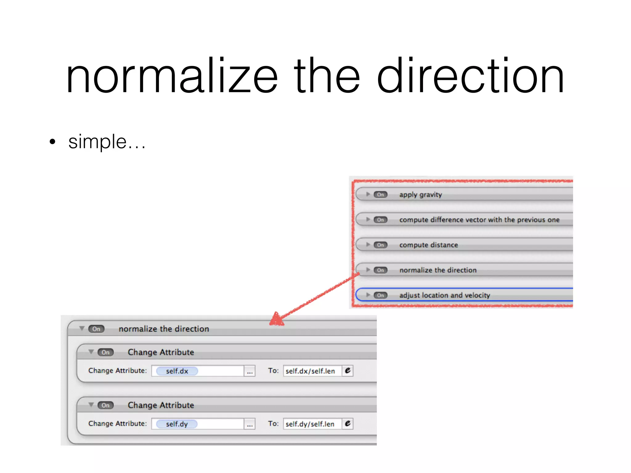 normalize the direction
• simple…
 