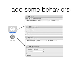 add some behaviors
 