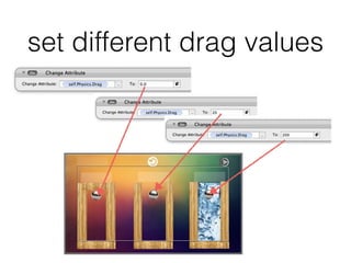 set different drag values
 