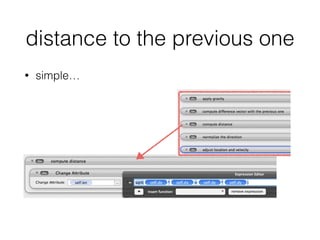 distance to the previous one
• simple…
 